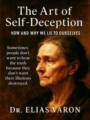 cover image of The Art of Self-Deception